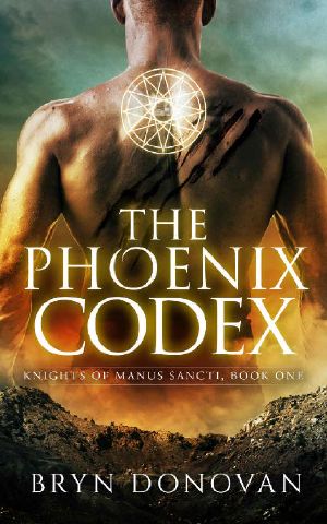 [Knights of Manus Sancti 01] • The PHOENIX CODEX